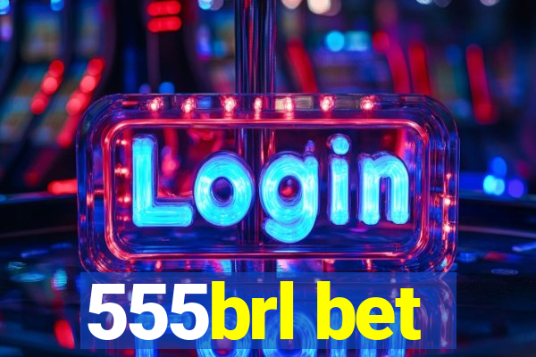 555brl bet